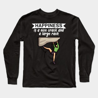 Happiness is a nice crack and a large rack Long Sleeve T-Shirt